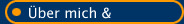 &Uuml;ber mich &